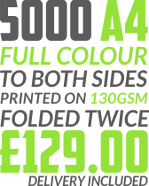 5000 A4 | 130GSM | Full Colour Througout | Folded Twice | Delivery Included | £129.00